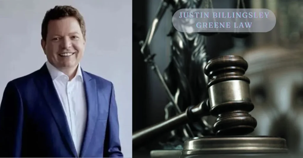 Justin Billingsley Greene Law: Trusted Legal Services