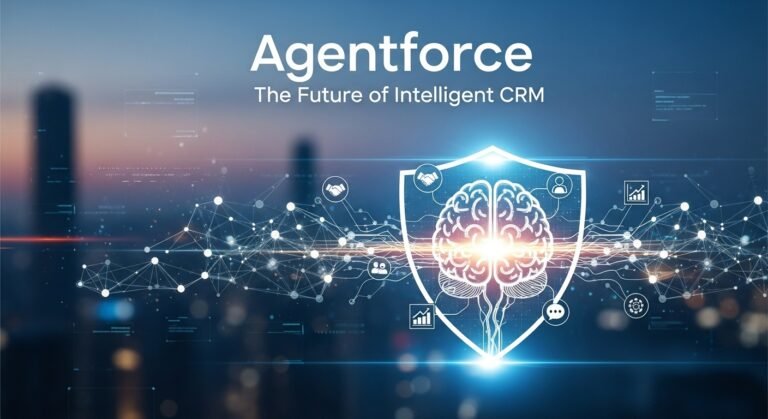 Understanding Agentforce: The Future of Intelligent CRM